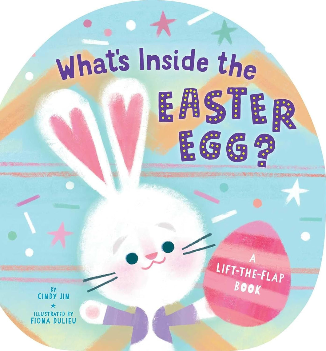 What's Inside The Easter Egg? Lift-The-Flap Board Book