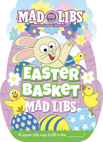 Mad Libs Easter Basket Mad Libs