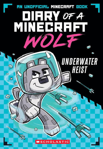 Diary Of A Mindcraft Wolf #2 Underwater Heist Book