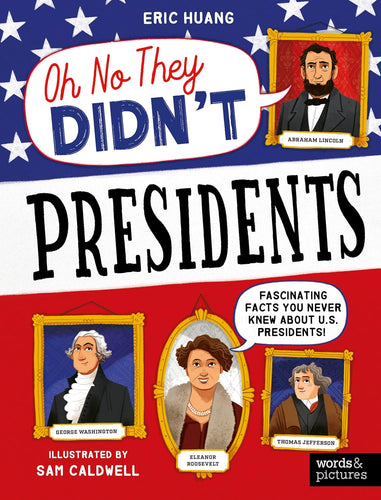 Presidents (Oh No They Didn't) Paperback Book