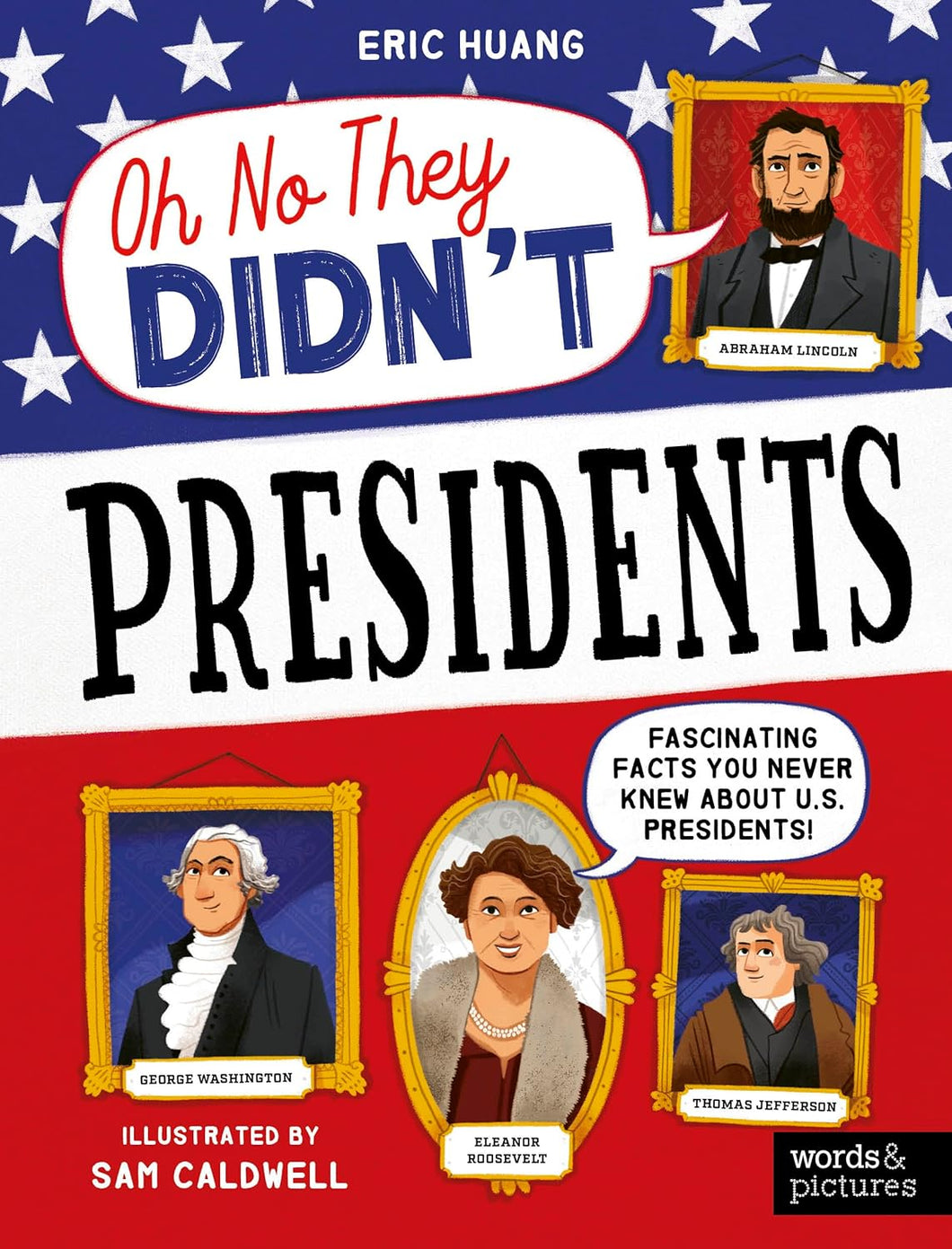 Presidents (Oh No They Didn't) Paperback Book