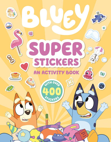 Bluey: Super Stickers An Activity Book