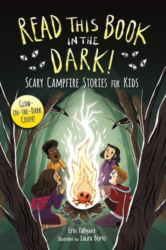 Read This Book In The Dark: Scary Campfire Stories For Kids Book