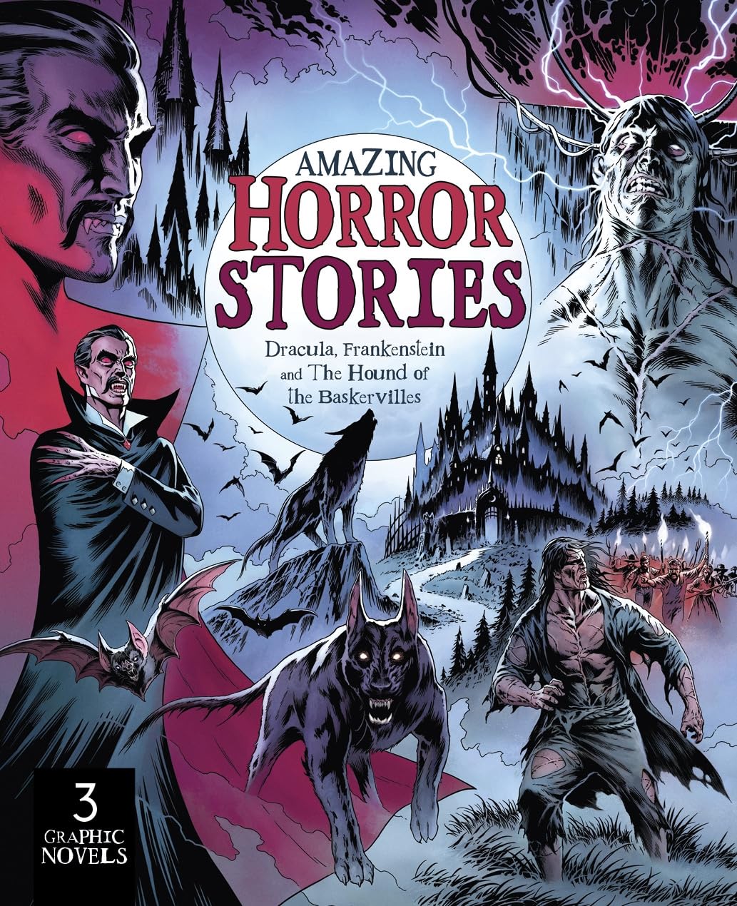 Amazing Horror Stories: Three Graphic Novels: Dracula, Frankenstein, And The Hound Of The Baskervilles Book