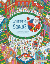 Load image into Gallery viewer, Where&#39;s Santa?: Find Santa Claus As He Travels The World Book
