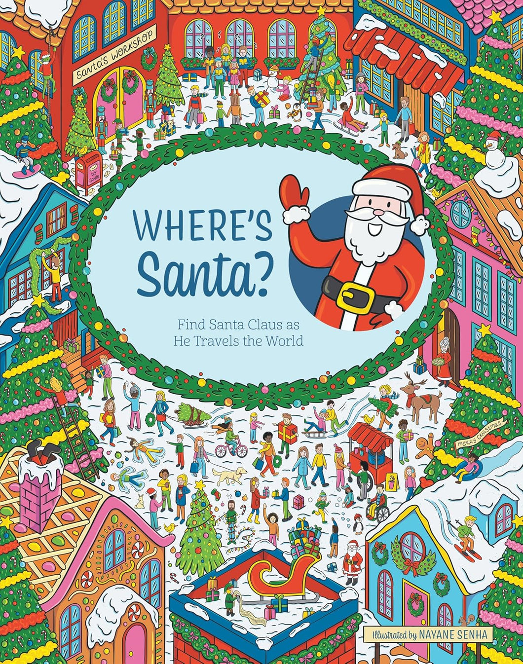 Where's Santa?: Find Santa Claus As He Travels The World Book