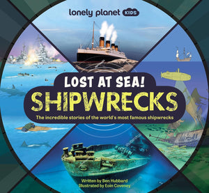 Lonely Planet Kids Lost At Sea! Shipwrecks Book