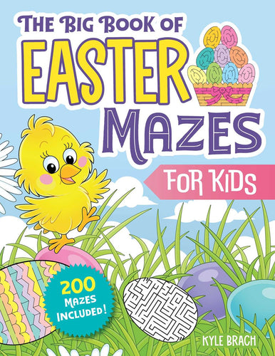 The Big Book Of Easter Mazes For Kids