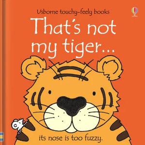 That's Not My Tiger Board Book