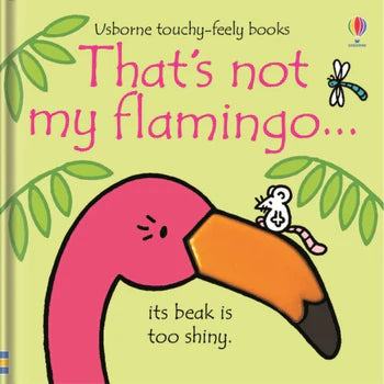That's Not My Flamingo Board Book