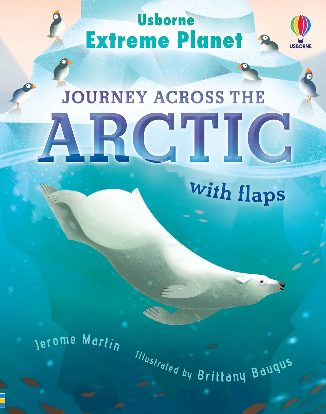 Extreme Planet Journey Across The Arctic With Flaps Book