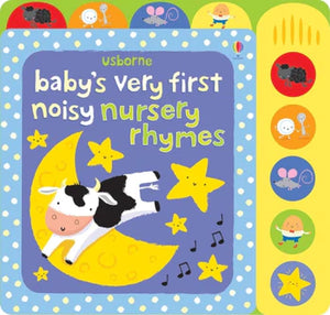 Baby's Very First Noisy Nursery Rhymes Board Book