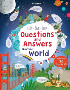 Lift The Flap Questions And Answers About Our World Book