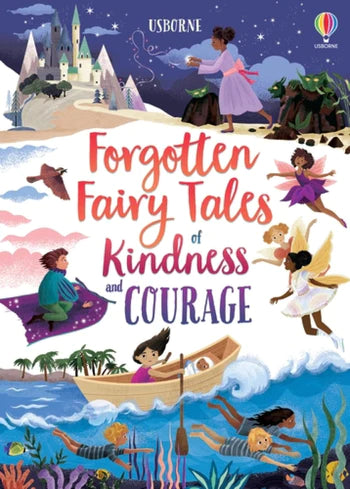 Forgotten Fairy Tales Of Kindness And Courage Book