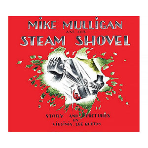 Mike Mulligan And His Steam Shovel 75th Anniversary Hardcover