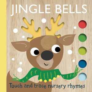 Touch And Trace Nursery Rhymes: Jingle Bells Board Book