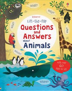 Lift-the-Flap Questions & Answers About Animals