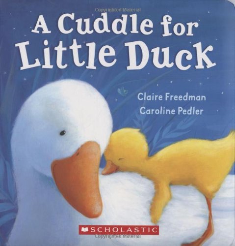 A Cuddle For Little Duck Padded Board Book