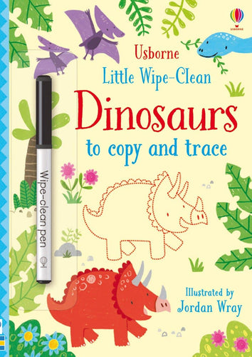 Little Wipe-Clean Dinosaurs To Copy And Trace