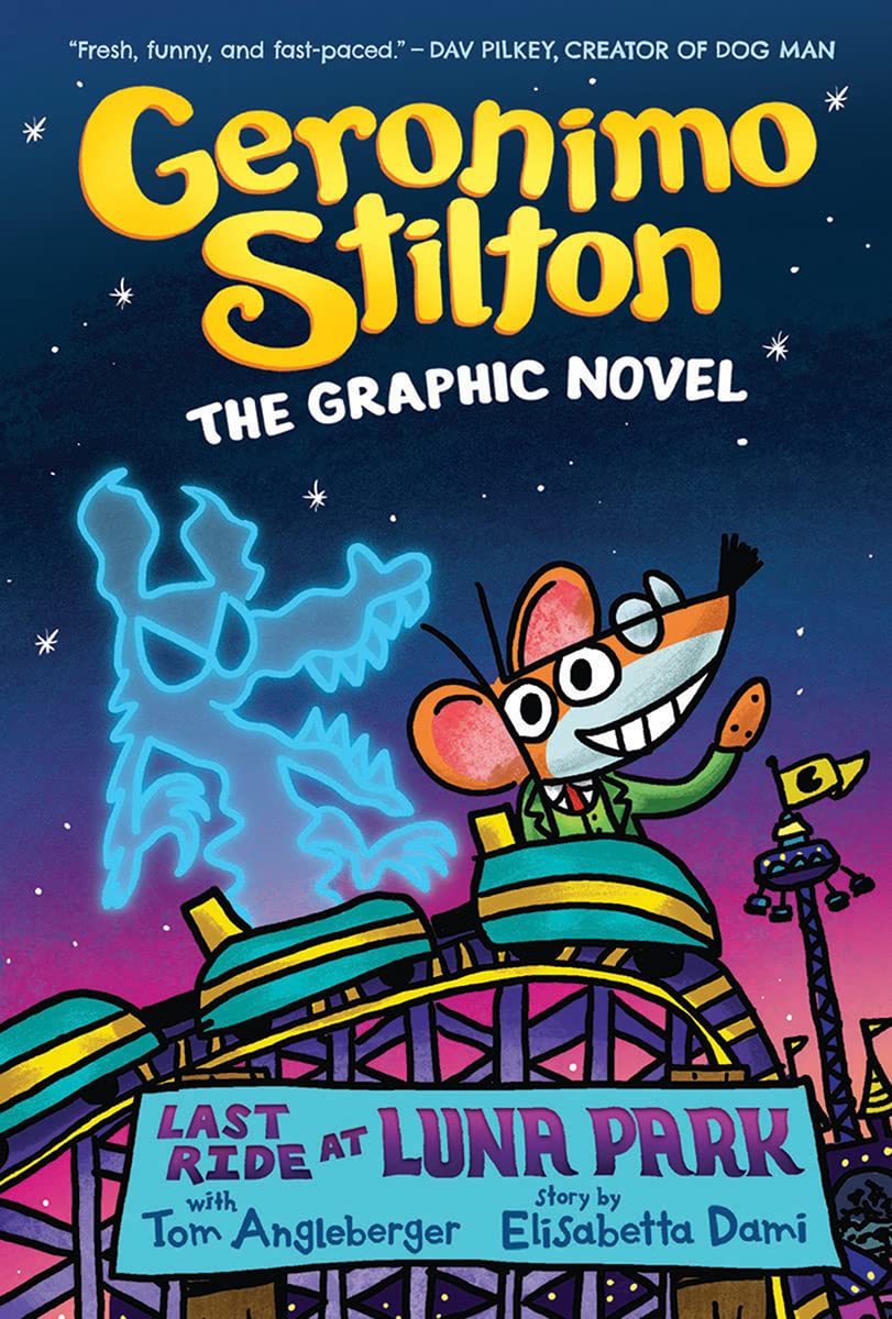 Geronimo Stilton Graphic Novel #4 Last Ride At Luna Park