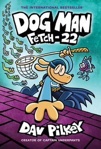 Dog Man: Fetch-22 Book Hardcover Book