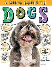 Load image into Gallery viewer, A Kid&#39;s Guide To Dogs