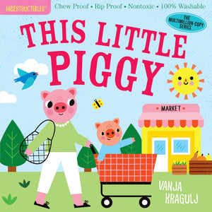 This Little Piggy Indestructibles Book