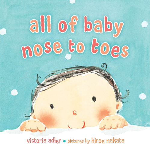 All of Baby Nose to Toes Board Book