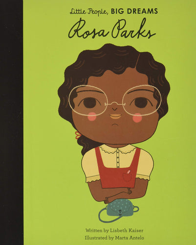 Little People, Big Dreams Rosa Parks