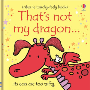 That's Not My Dragon Board Book