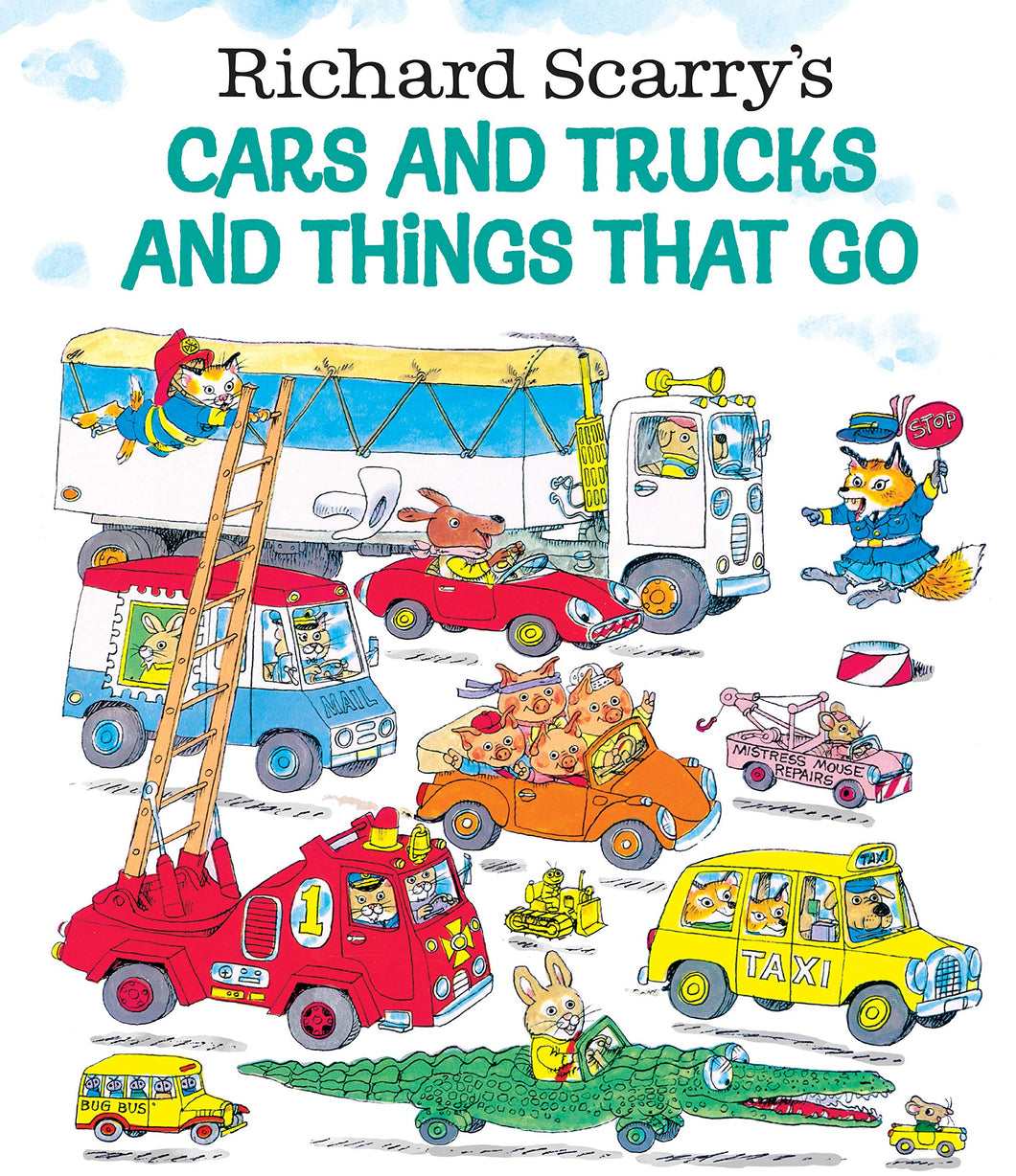 Richard Scarry's Cars and Trucks and Things that Go Hardcover