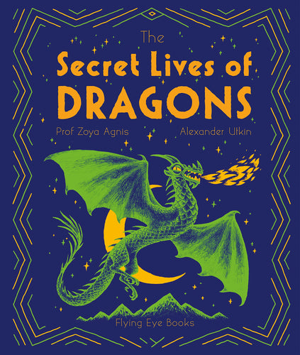 Secret Lives Of Dragons
