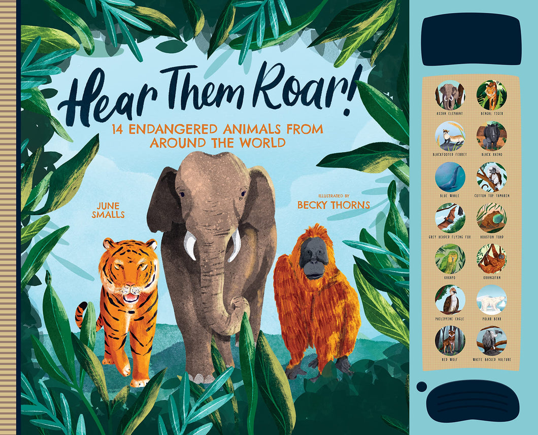 Hear Them Roar! 14 Endangered Animals From Around The World Sound Book