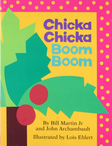 Chicka Chicka Boom Boom Board Book