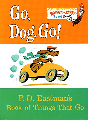 Go, Dog, Go! Board Book
