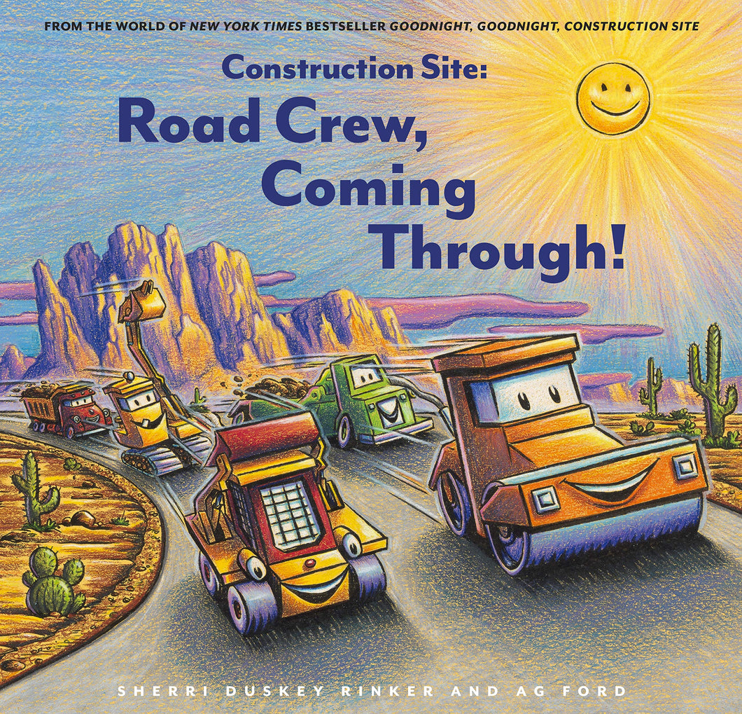 Construction Site:  Road Crew, Coming Through