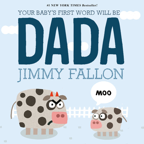 Your Baby's First Word Will Be Dada Board Book