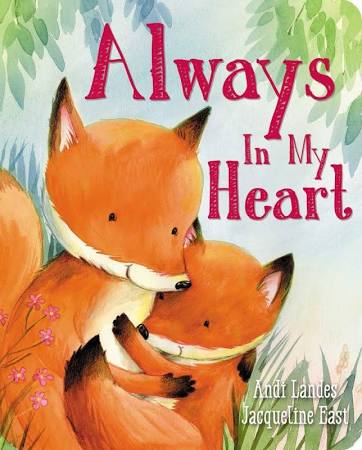 Always In My Heart Padded Board Book