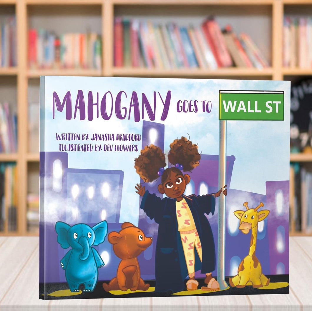 Mahogany Goes To Wall Street Hardcover Book